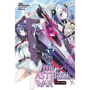 Miyazaki, Yuu The Asterisk War, Vol. 11 (light novel): The Way of the Sword (ASTERISK WAR LIGHT NOVEL SC) Miyazaki, Yuu The Asterisk War, Vol. 11 (light novel): The Way of the Sword (ASTERISK WAR LIGHT NOVEL SC)