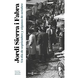 Sierra I Fabra, Jordi Un Día de Septiembre / A Day in September: Los tres casos del detective: 10 (Inspector Mascarell) Sierra I Fabra, Jordi Un Día de Septiembre / A Day in September: Los tres casos del detective: 10 (Inspector Mascarell)