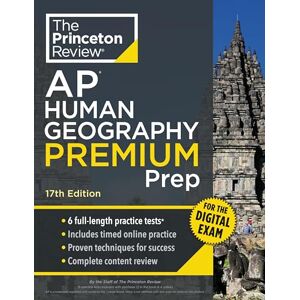 Princeton AP Human Geography Premium Prep, 17th Edition: 6 Practice Tests + Digital Practice Online + Content Review (College Test Preparation) Princeton AP Human Geography Premium Prep, 17th Edition: 6 Practice Tests + Digital Practice Online + Content Review (College Test Preparation)