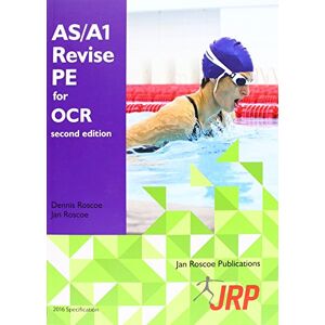 Roscoe, Dennis AS/A1 Revise PE for OCR Roscoe, Dennis AS/A1 Revise PE for OCR