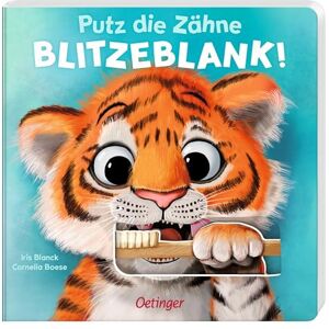 Boese, Cornelia Putz die Zähne blitzeblank!: Pappbilderbuch zur Unterstützung der Zahnputz-Routine mit robusten Schiebeelementen für Kinder ab 2 Jahren Boese, Cornelia Putz die Zähne blitzeblank!: Pappbilderbuch zur Unterstützung der Zahnputz-Routine mit robusten Schiebeelementen für Kinder ab 2 Jahren