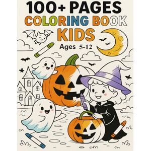 Jain, Arihant Deluxe Halloween Coloring Book for Kids Ages 5–12: 100+ Premium Pages of Fun with Trick-or-Treat Scenes, Ghosts, Pumpkins, Bats & More: Spooky-Fun Coloring Adventure – Perfect Halloween Gift Book Jain, Arihant Deluxe Halloween Coloring Book for Kids Ages 5–12: 100+ Premium Pages of Fun with Trick-or-Treat Scenes, Ghosts, Pumpkins, Bats & More: Spooky-Fun Coloring Adventure – Perfect Halloween Gift Book