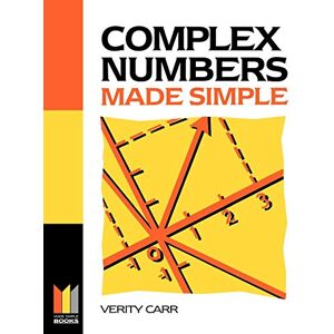 Carr, Verity Complex Numbers Made Simple Carr, Verity Complex Numbers Made Simple