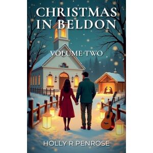 Penrose, Holly R Christmas In Beldon Volume 2 Penrose, Holly R Christmas In Beldon Volume 2