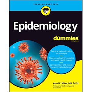 Mitra, Amal K. Epidemiology For Dummies Mitra, Amal K. Epidemiology For Dummies