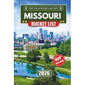 Ellsworth, Frederick Missouri Bucket List: Your Complete Travel Guide to 110 Things to Do Across St. Louis, Kansas City, Branson, and the Ozarks — With Hidden Gems, Maps, a 7-Day Itinerary, and Insider Tips for Families Ellsworth, Frederick Missouri Bucket List: Your Complete Travel Guide to 110 Things to Do Across St. Louis, Kansas City, Branson, and the Ozarks — With Hidden Gems, Maps, a 7-Day Itinerary, and Insider Tips for Families