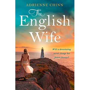 Chinn, Adrienne The English Wife: An internationally best selling, sweeping and emotional historical romance novel Chinn, Adrienne The English Wife: An internationally best selling, sweeping and emotional historical romance novel