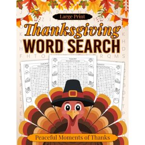 Johnson, Dana Thanksgiving Word Search: A Festive Puzzle Book for All Ages to Celebrate Gratitude, Family, and Fall Fun Johnson, Dana Thanksgiving Word Search: A Festive Puzzle Book for All Ages to Celebrate Gratitude, Family, and Fall Fun