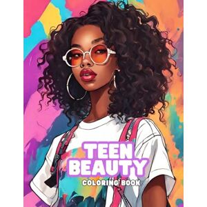 Kellum, Wauneka Teen Beauty coloring book Ages 14-18 Kellum, Wauneka Teen Beauty coloring book Ages 14-18