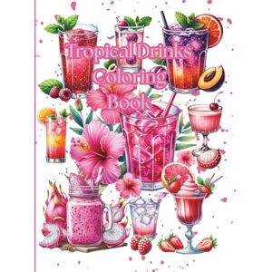 Boutique, Once In A Blue Moon Tropical Drinks Coloring Book Boutique, Once In A Blue Moon Tropical Drinks Coloring Book