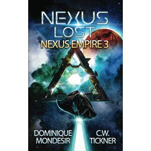 Mondesir, Dominique Nexus Lost: Star Nexus (Book 3) Mondesir, Dominique Nexus Lost: Star Nexus (Book 3)