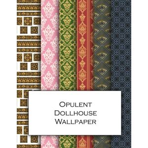 Anachronistic Opulent Dollhouse Wallpaper: Exquisite vintage wallpaper for decorating doll's houses and model buildings. Beautiful sets of papers for your model making. Anachronistic Opulent Dollhouse Wallpaper: Exquisite vintage wallpaper for decorating doll's houses and model buildings. Beautiful sets of papers for your model making.