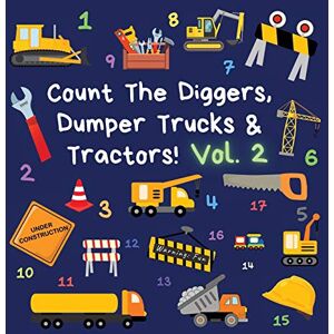 Publications, Ncbusa Count The Diggers, Dumper Trucks & Tractors! Volume 2: A Fun Activity Book for 2-5 Year Olds (Kids Who Count) Publications, Ncbusa Count The Diggers, Dumper Trucks & Tractors! Volume 2: A Fun Activity Book for 2-5 Year Olds (Kids Who Count)