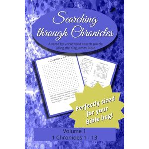 Trotman, Seth Searching Through Chronicles: 1 Chronicles 1-13: 28 Trotman, Seth Searching Through Chronicles: 1 Chronicles 1-13: 28
