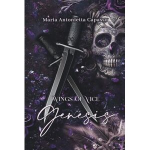 Capasso, Maria Antonietta Genesis (Wings of Vice series) Capasso, Maria Antonietta Genesis (Wings of Vice series)