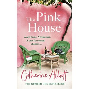 Alliott, Catherine The Pink House: The heartwarming new novel and perfect summer escape from the Sunday Times bestselling author Alliott, Catherine The Pink House: The heartwarming new novel and perfect summer escape from the Sunday Times bestselling author