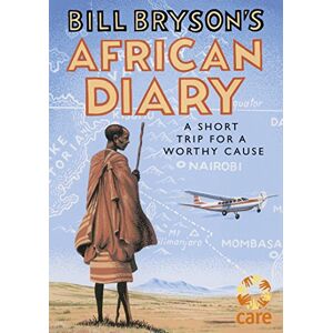 Bryson, Bill Bill Bryson's African Diary Bryson, Bill Bill Bryson's African Diary