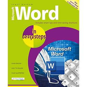 Scott Microsoft Word in easy steps: Covers MS Word in Office 365 suite Scott Microsoft Word in easy steps: Covers MS Word in Office 365 suite