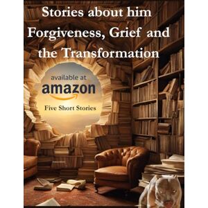 Ribeiro, Jorge Stories about forgiveness, duel and transformation": A journey of introspection into the human soul through five stories Ribeiro, Jorge Stories about forgiveness, duel and transformation": A journey of introspection into the human soul through five stories