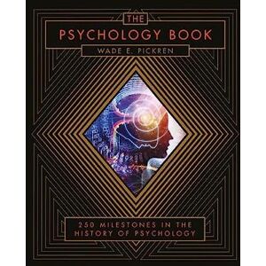 Wade E. Pickren Psychology Book (leather Milestones): From Shamanism to Cutting-Edge Neuroscience, 250 Milestones in the History of Psychology (Union Square & Co. Milestones) Wade E. Pickren Psychology Book (leather Milestones): From Shamanism to Cutting-Edge Neuroscience, 250 Milestones in the History of Psychology (Union Square & Co. Milestones)