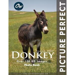 World, Our Donkey: Picture Perfect Photo Book World, Our Donkey: Picture Perfect Photo Book