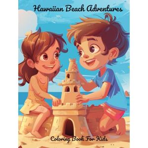 Kalea, Bruddah Hawaiian Beach Adventures coloring book for kids Kalea, Bruddah Hawaiian Beach Adventures coloring book for kids