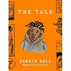 Bell, Darrin The Talk: From the Pulitzer Prize-winning graphic novelist Bell, Darrin The Talk: From the Pulitzer Prize-winning graphic novelist
