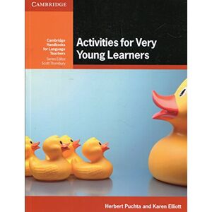 Puchta, Herbert Activities for Very Young Learners Book with Online Resources (Cambridge Handbooks for Language Teachers) Puchta, Herbert Activities for Very Young Learners Book with Online Resources (Cambridge Handbooks for Language Teachers)