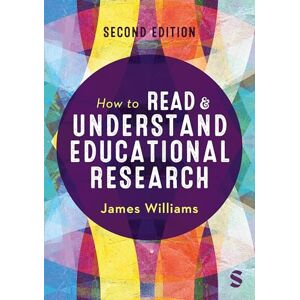Williams, James How to Read and Understand Educational Research Williams, James How to Read and Understand Educational Research