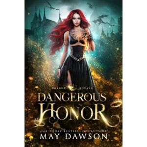 Dawson, May Dangerous Honor (Dragon Royals) Dawson, May Dangerous Honor (Dragon Royals)