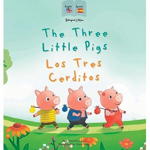 Lee The Three Little Pigs Los Tres Cerditos: Bilingual Spanish & English book for children (Bilingual Spanish fairy tales) Lee The Three Little Pigs Los Tres Cerditos: Bilingual Spanish & English book for children (Bilingual Spanish fairy tales)