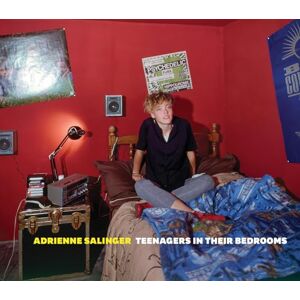 Adrienne Salinger: Teenagers in Their Bedrooms Adrienne Salinger: Teenagers in Their Bedrooms