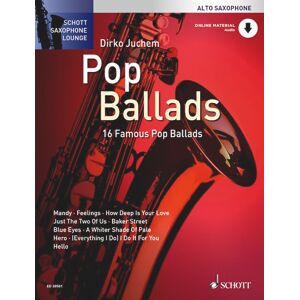 Pop Ballads: 16 Famous Pop Ballads for Alto Saxophone: 16 berühmte Pop-Balladen. Alt-Saxophon. Pop Ballads: 16 Famous Pop Ballads for Alto Saxophone: 16 berühmte Pop-Balladen. Alt-Saxophon.
