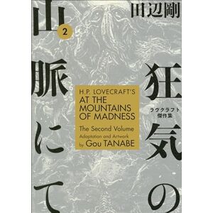 Gou Tanabe H.P. Lovecraft's At The Mountains Of Madness Volume 2 Gou Tanabe H.P. Lovecraft's At The Mountains Of Madness Volume 2