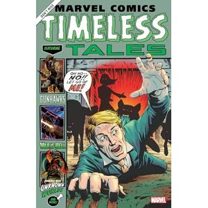 Bunn, Cullen Marvel Comics: Timeless Tales Bunn, Cullen Marvel Comics: Timeless Tales