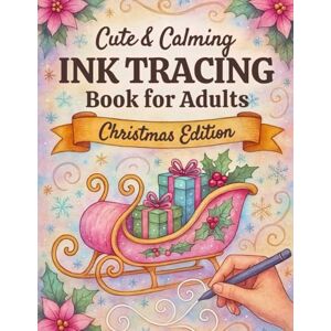 Gremlin, Inkwell Cute & Calming Ink Tracing Book for Adults Christmas Edition: Trace the White Lines with a Black Pen to Reveal Festive Worlds of Calm and Creativity Gremlin, Inkwell Cute & Calming Ink Tracing Book for Adults Christmas Edition: Trace the White Lines with a Black Pen to Reveal Festive Worlds of Calm and Creativity