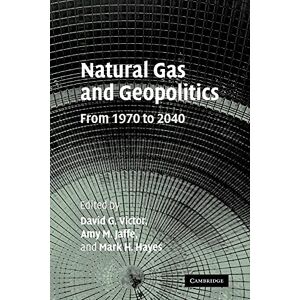 Victor, David G. Natural Gas and Geopolitics: From 1970 to 2040 Victor, David G. Natural Gas and Geopolitics: From 1970 to 2040