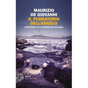 De Giovanni, Maurizio Il purgatorio dell'angelo. Confessioni per il commissario Ricciardi De Giovanni, Maurizio Il purgatorio dell'angelo. Confessioni per il commissario Ricciardi
