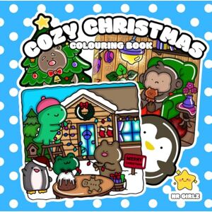 Girlz, NR Cozy Christmas: Cute and Cozy Holiday Coloring Adventure Girlz, NR Cozy Christmas: Cute and Cozy Holiday Coloring Adventure