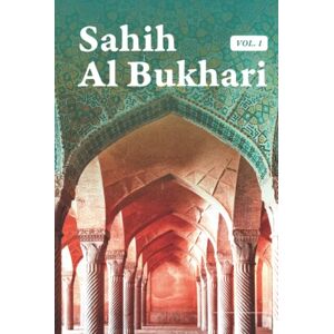 Bukhari, Muhammad Sahih Al Bukhari Hadith Volume 1 of 9 In English Only Translation Book 1 to 12: Hardcover (Translated) Bukhari, Muhammad Sahih Al Bukhari Hadith Volume 1 of 9 In English Only Translation Book 1 to 12: Hardcover (Translated)