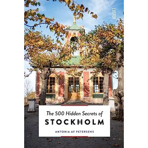 Petersens, Antonia af The 500 Hidden Secrets of Stockholm Petersens, Antonia af The 500 Hidden Secrets of Stockholm