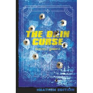 Hammett, Dashiell The Dain Curse (Heathen Edition) Hammett, Dashiell The Dain Curse (Heathen Edition)