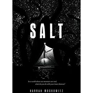Moskowitz, Hannah Salt: (Middle Grade Novel, Kids Adventure Story, Kids Book about Family) Moskowitz, Hannah Salt: (Middle Grade Novel, Kids Adventure Story, Kids Book about Family)