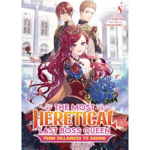 Tenichi The Most Heretical Last Boss Queen: From Villainess to Savior (Light Novel) Vol. 8 Tenichi The Most Heretical Last Boss Queen: From Villainess to Savior (Light Novel) Vol. 8