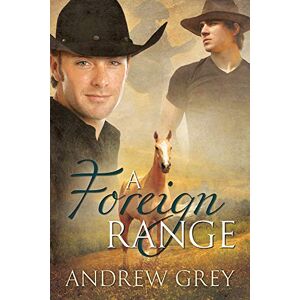 Grey, Andrew A Foreign Range: Volume 4 (Stories from the Range) Grey, Andrew A Foreign Range: Volume 4 (Stories from the Range)