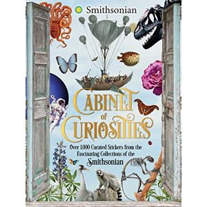 Institution, Smithsonian Cabinet of Curiosities: Over 1,000 Curated Stickers from the Fascinating Collections of the Smithsonian Institution, Smithsonian Cabinet of Curiosities: Over 1,000 Curated Stickers from the Fascinating Collections of the Smithsonian