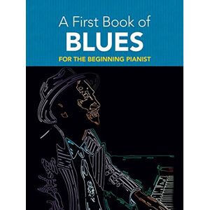David Dutkanicz A First Book Of Blues For The Beginning Pianist (Dover Classical Piano Music for Beginners) David Dutkanicz A First Book Of Blues For The Beginning Pianist (Dover Classical Piano Music for Beginners)
