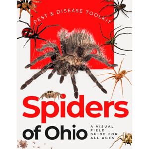 Meadows Press, Nolan Spiders of Ohio: A Beginner’s Visual Identification Guide Meadows Press, Nolan Spiders of Ohio: A Beginner’s Visual Identification Guide