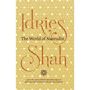 Shah, Idries The World of Nasrudin Shah, Idries The World of Nasrudin