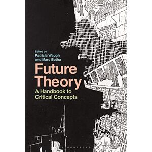 Philosophy Future Theory: A Handbook to Critical Concepts Philosophy Future Theory: A Handbook to Critical Concepts